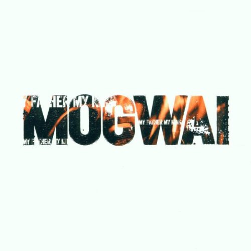 Datei:Mogwai - 2001 - My Father My King.jpg