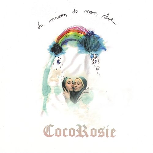 Datei:CocoRosie - 2004 - La Maison De Mon Reve.jpg