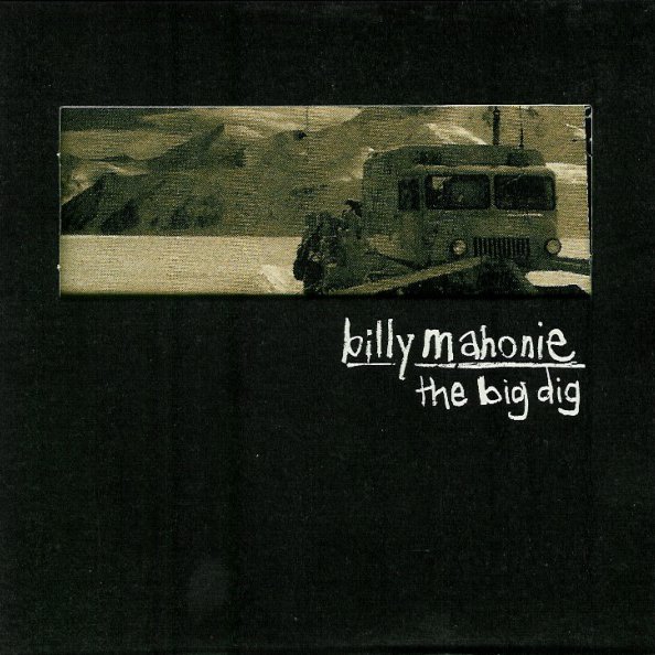 Datei:Billy Mahonie - 1999 - The Big Dig.jpg
