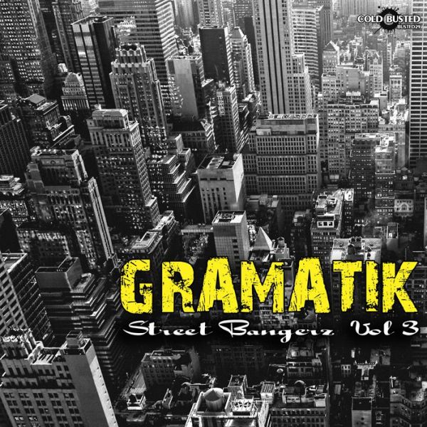 Datei:Gramatik - 2010 - Street Bangerz Volume 3.jpg