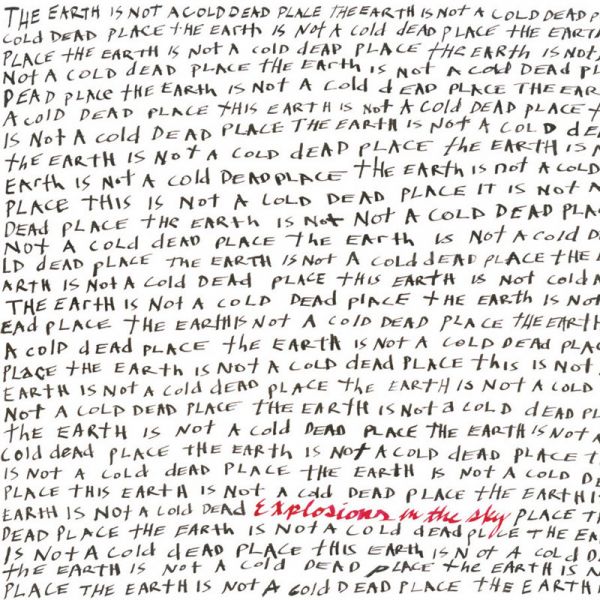 Datei:Explosions In The Sky - 2003 - The Earth Is Not A Cold Dead Place.jpg