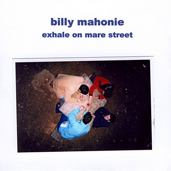Datei:Billy Mahonie - 2007 - Exhale On Mare Street.jpg