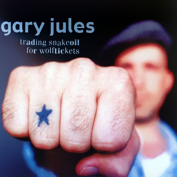 Datei:Gary Jules - 2004 - Trading Snakeoil For Wolftickets.jpg
