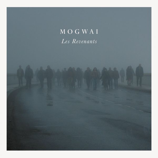 Datei:Mogwai - 2013 - Les Revenants.jpg