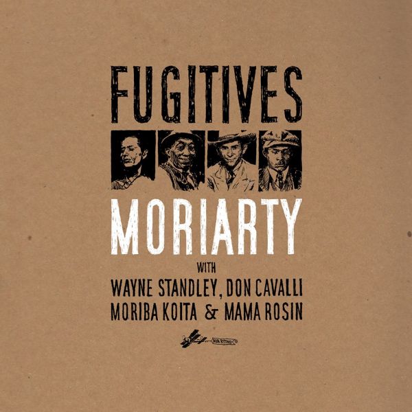 Datei:Moriarty - 2013 - Fugitives.jpg