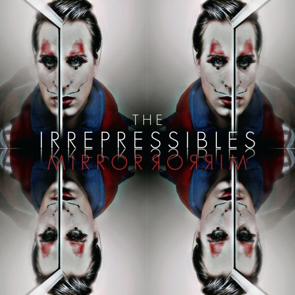 Datei:The Irrepressibles - 2010 - Mirror Mirror.jpg